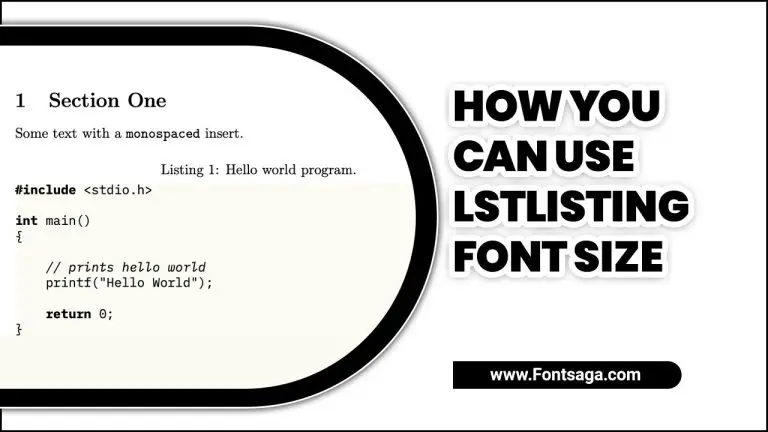 How You Can Use Lstlisting Font Size? – Explained