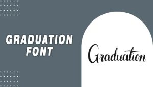 Upgrade Your Designs With The Latest Graduation Font Download – Amazing Guideline