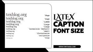 Latex Caption Font Size – Essential Things To Know