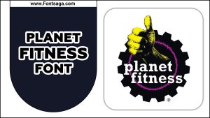 Planet Fitness Font – Everything You Should Know About