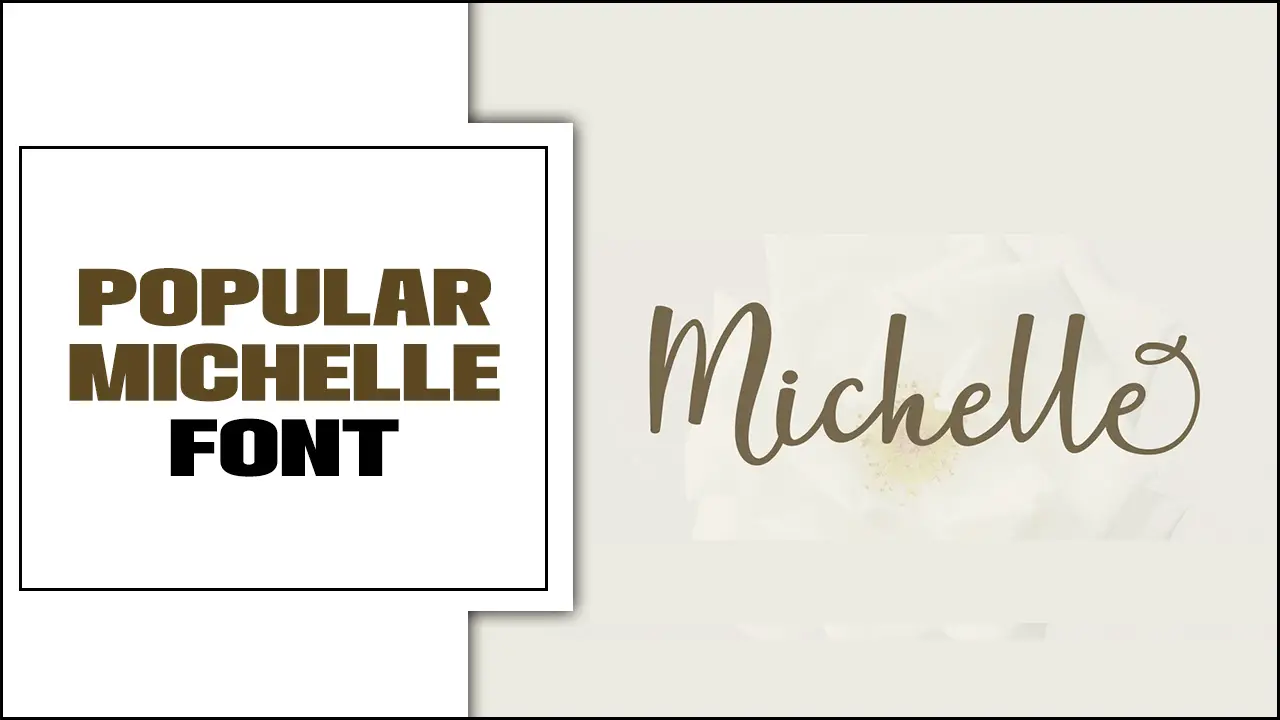 Popular Michelle Font