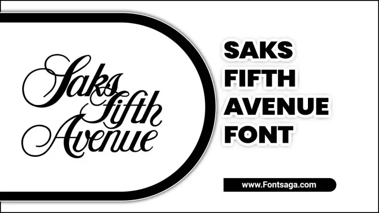 Saks Fifth Avenue Font – Meaning, Uses & Types Explained