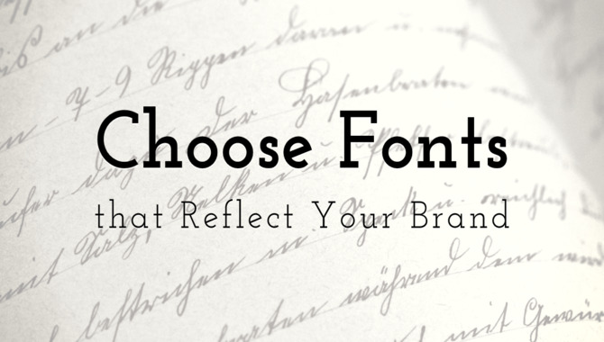 The Importance Of Choosing The Right Font For Design