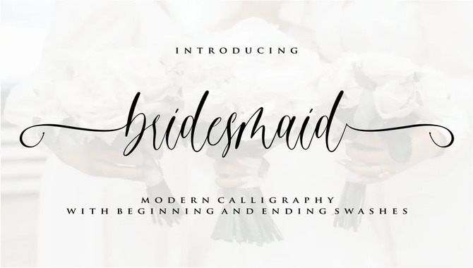 Tips For Using Bridesmaid Fonts In Wedding Design