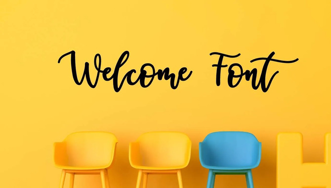Unique Features Of Welcome Font