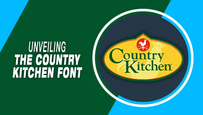 Unveiling The Country Kitchen Font