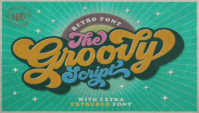 Using Groovy Fonts In Graphic Design