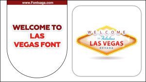 Welcome To Las Vegas Font And How To Use It Effectively