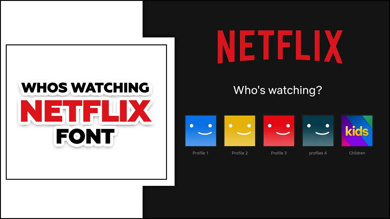 Whos Watching Netflix Font