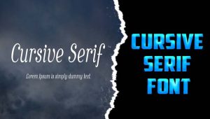 Cursive Serif Font: Comprehensive Guide