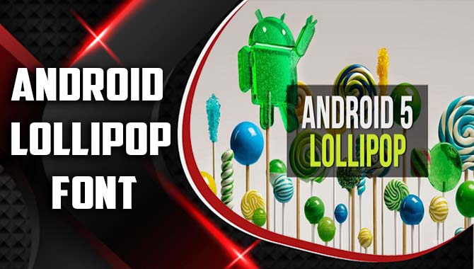 Android Lollipop Font