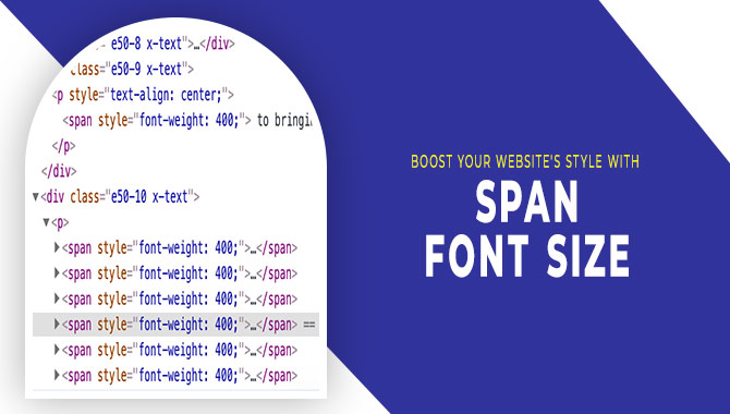 Boost Your Website's Style With Span Font Size
