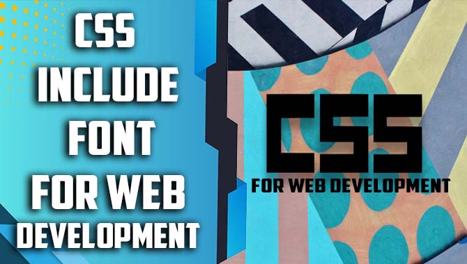 CSS Include Font For Web Development