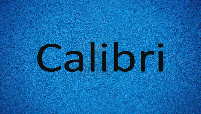 Calibri Font Family From Its Inception To Its Dominance In The Digital World