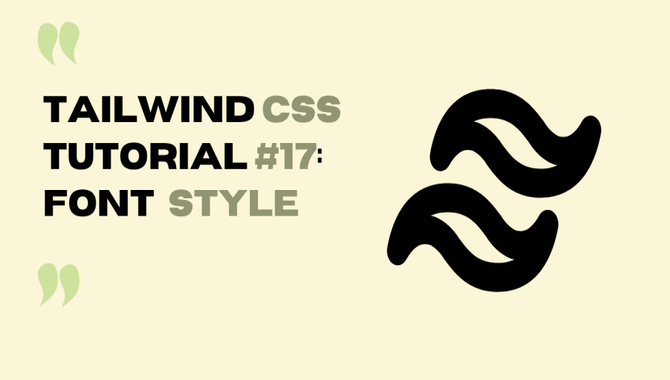 Creating A Tailwind Font Style