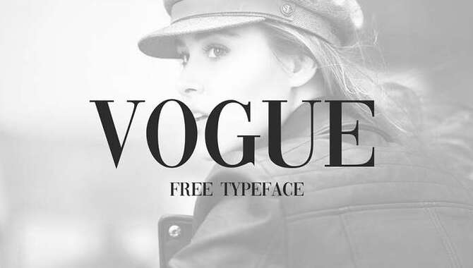 Downloading And Installing Vogue Magazine Font