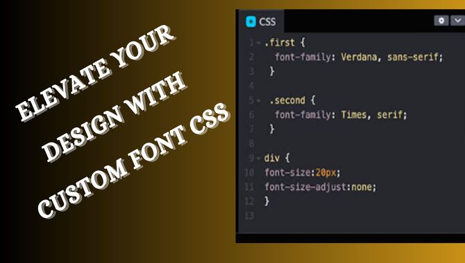 Elevate Your Design With Custom Font CSS