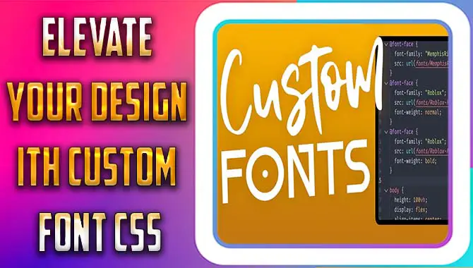 Elevate Your Design With Custom Font Css