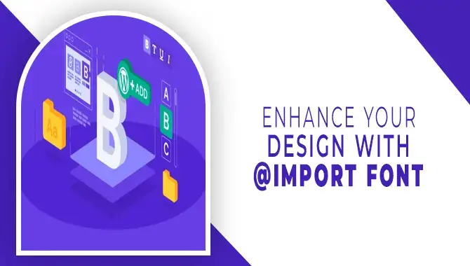 Enhance Your Design With Import Font