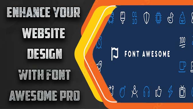 Enhance Your Website Design With Font Awesome Pro