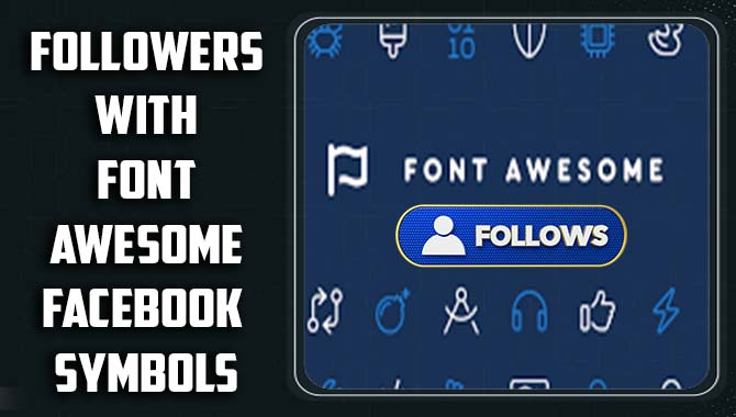 Followers With Font Awesome Facebook Symbols