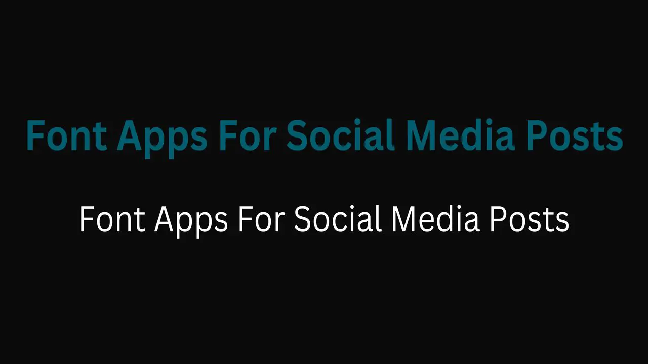 Font Apps For Social Media Posts