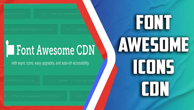 Font Awesome Icons CDN