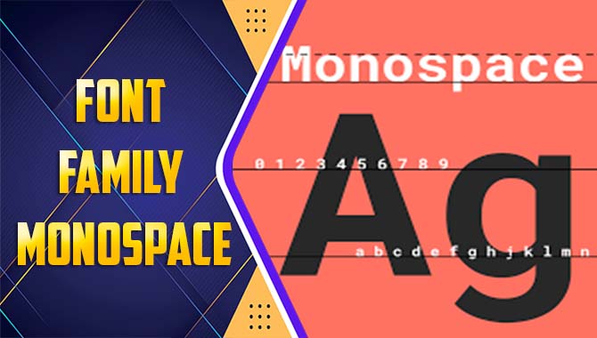 Font Family Monospace: A Guide To Font Families