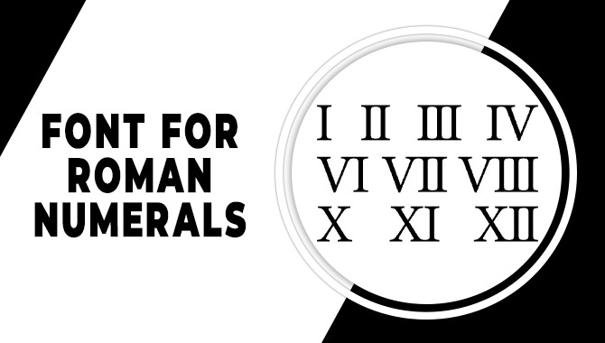 Font For Roman Numerals