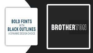 Bold Fonts With Black Outlines: A Dynamic Design Choice