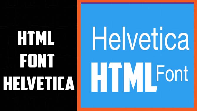 HTML Font Helvetica: Elevate Your Style