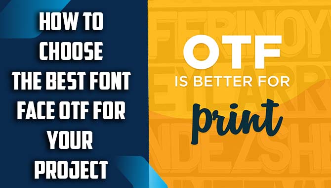 How To Choose The Best Font Face OTF For Your Project