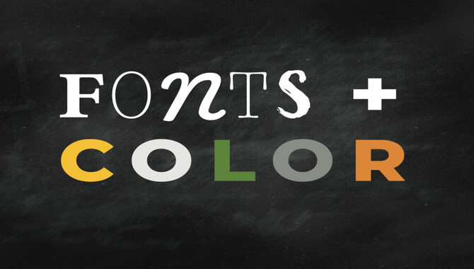How To Choose The Perfect Font Colour For Your Needs