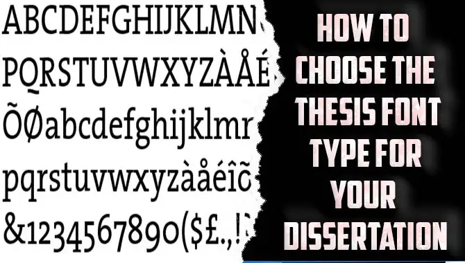How To Choose The Thesis Font Type For Your Dissertation