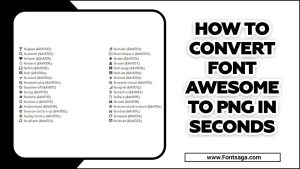 How To Convert Font Awesome To PNG In Seconds – A Guide For Beginners