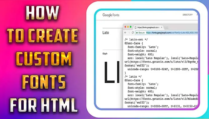 How To Create Custom Fonts For HTML