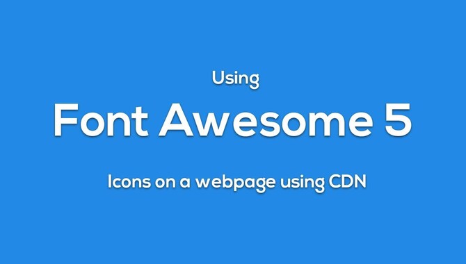 How To Set Up Font Awesome CSS CDN