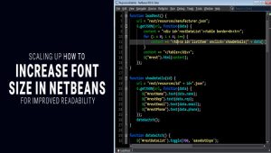 Scaling Up: How To Increase Font Size In Netbeans For Improved Readability