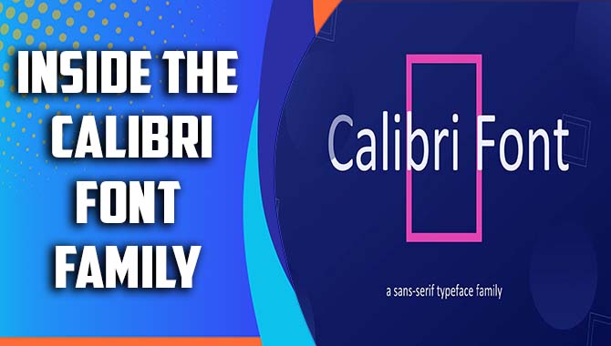 Inside The Calibri Font Family