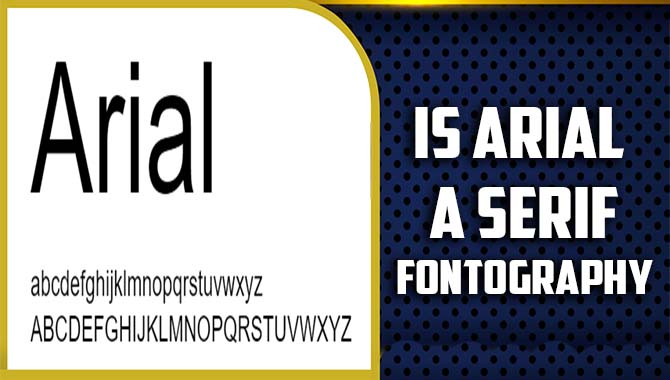 Is Arial A Serif Font