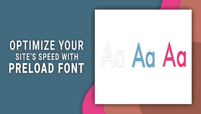 Optimize Your Site's Speed With Preload Font