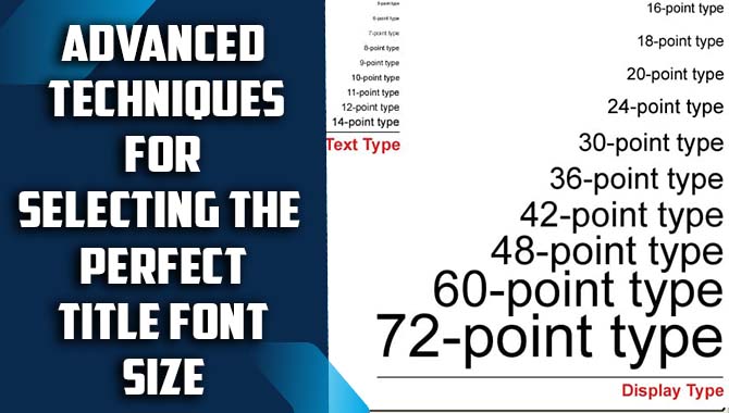 Advanced Techniques For Selecting The Perfect Title Font Size: Things To Know