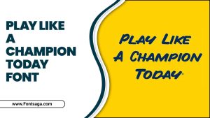 Power Up Your Design With Play Like A Champion Today Font