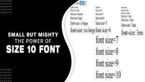 Small But Mighty: The Power Of Size 10 Font