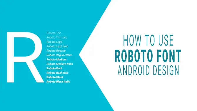 How To Use Roboto Font Android Design - Expert Guide