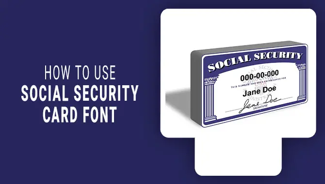 How To Use Social Security Card Font - Expert Guide