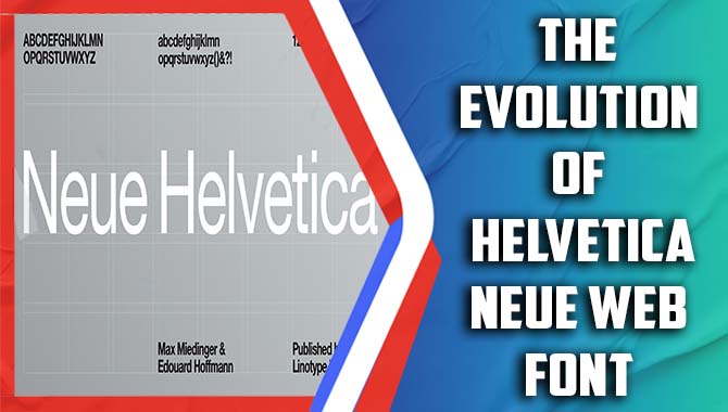 The Evolution Of Helvetica Neue Web Font