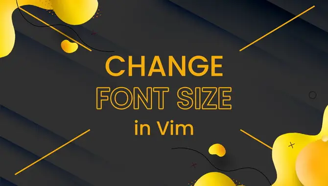 The Importance Of Font Size In Vim
