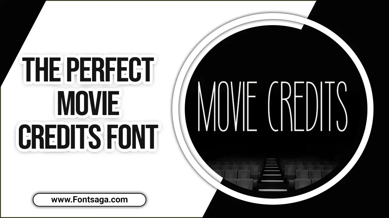 The Perfect Movie Credits Font