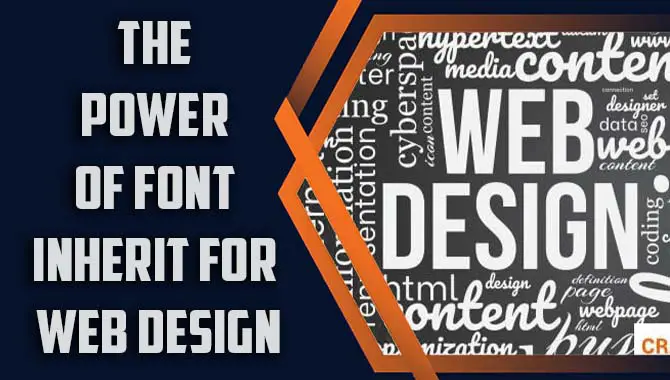 The Power Of Font Inherit For Web Design